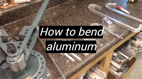 how to bend aluminum